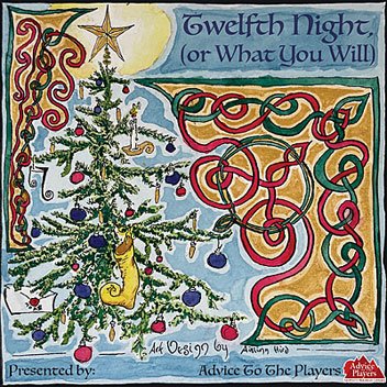 Twelfth Night (or What You Will). Presented by Advice To The Players.