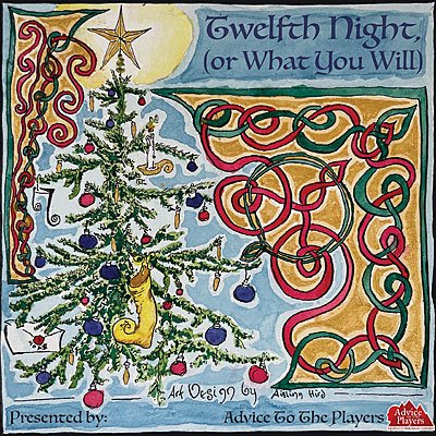 Twelfth Night (or What You Will). Presented by Advice To The Players.